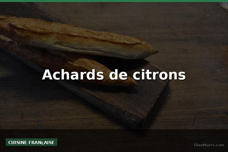 Achards de citrons