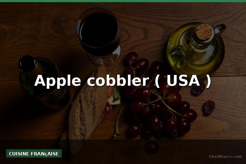 Apple cobbler ( USA )
