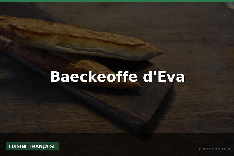 Baeckeoffe d'Eva