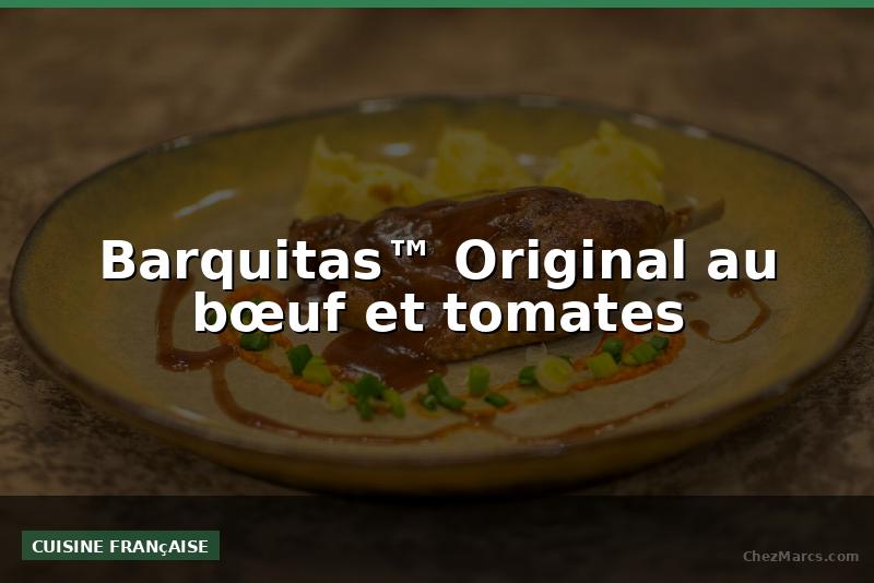 Barquitas™ Original au bœuf et tomates