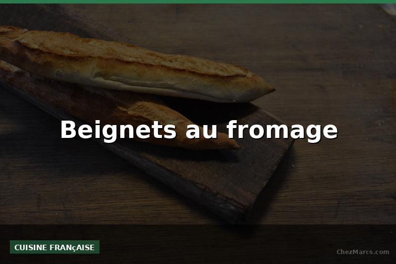 Beignets au fromage