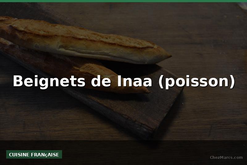 Beignets de Inaa (poisson)