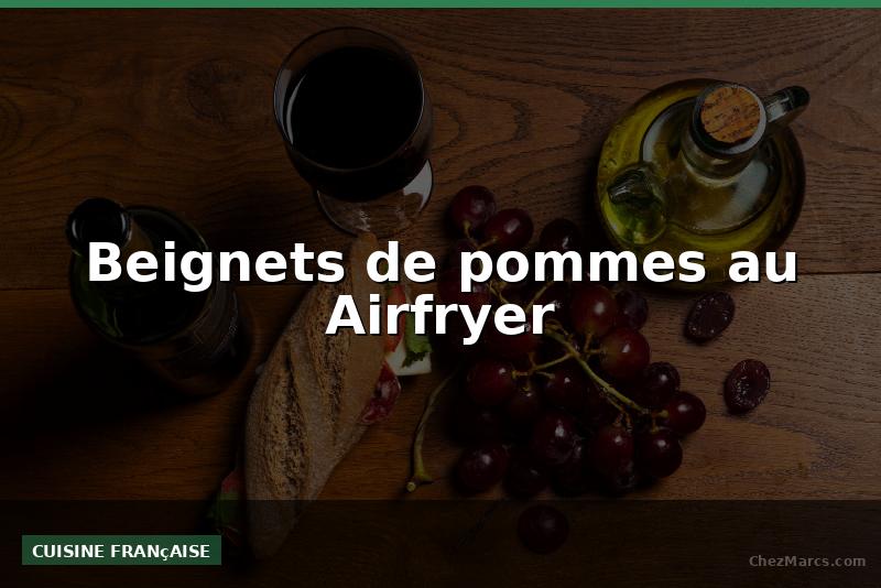 Beignets de pommes au Airfryer