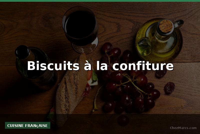 Biscuits à la confiture