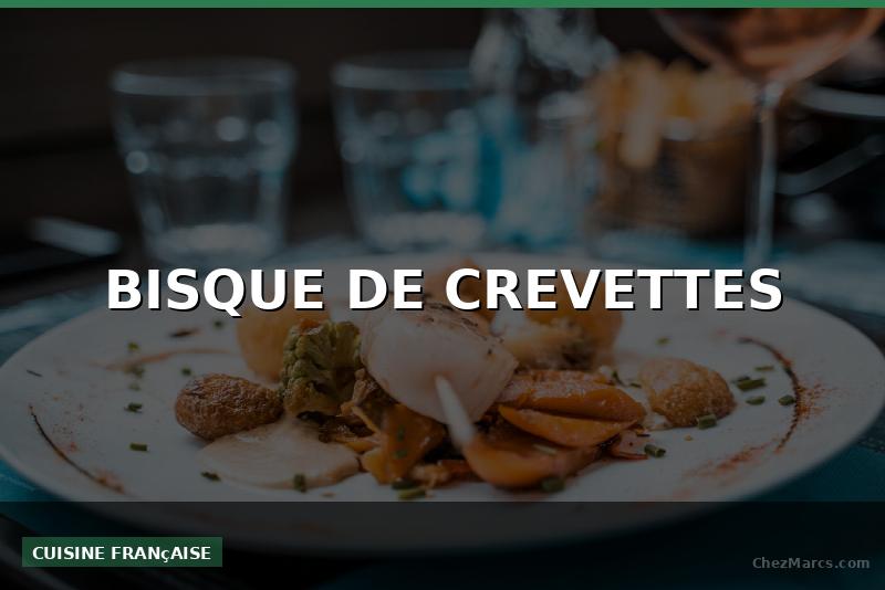 BISQUE DE CREVETTES