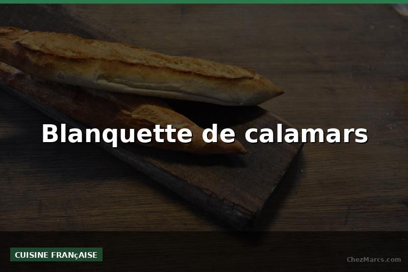 Blanquette de calamars