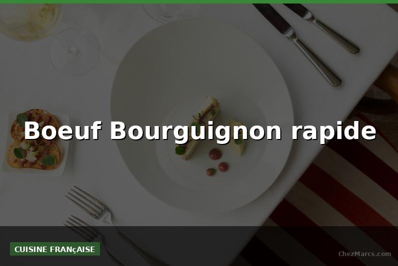 Boeuf Bourguignon rapide