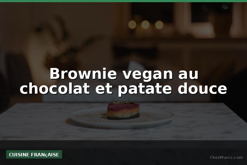 Brownie vegan au chocolat et patate douce