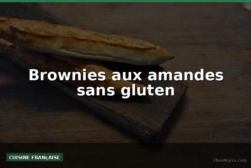 Brownies aux amandes sans gluten