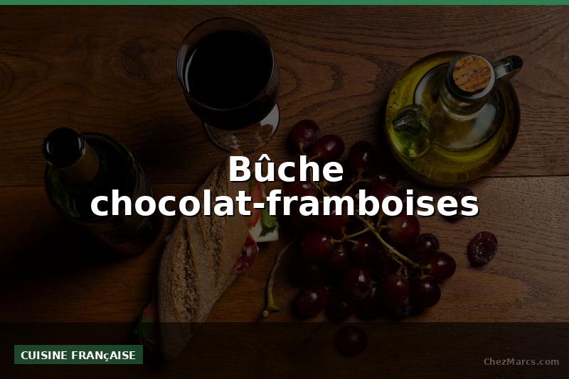 Bûche chocolat-framboises