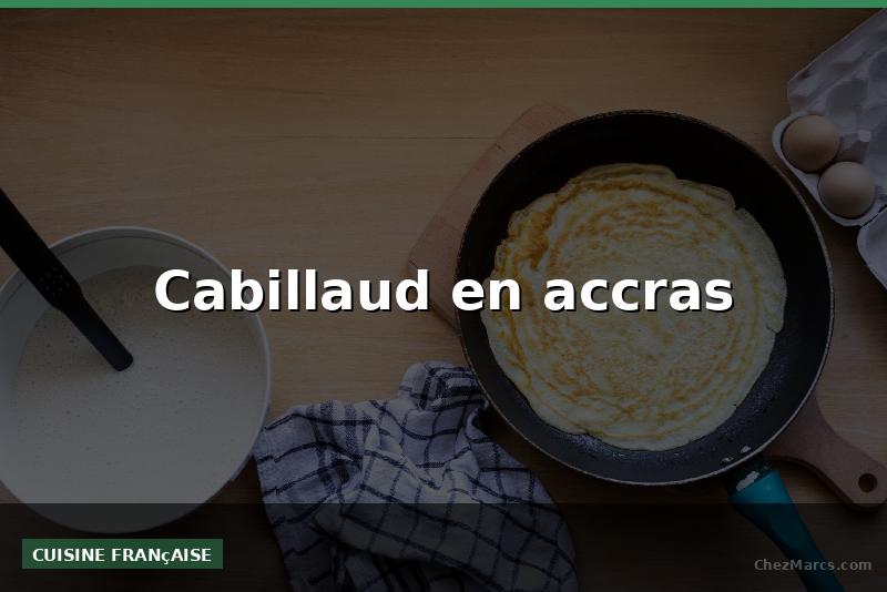 Cabillaud en accras