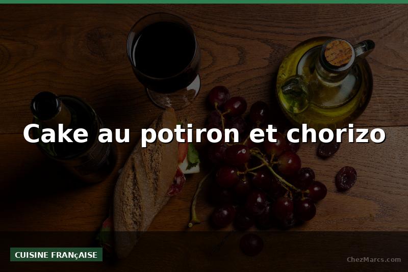Cake au potiron et chorizo