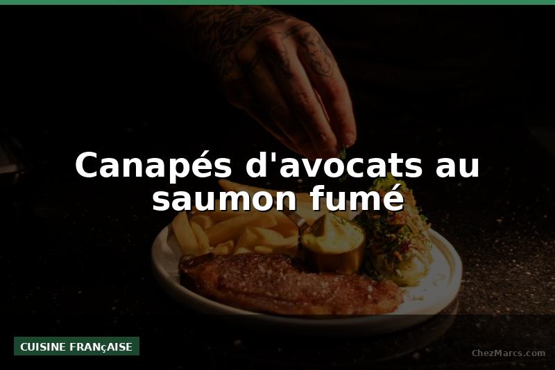 Canapés d'avocats au saumon fumé
