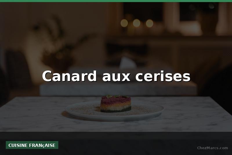 Canard aux cerises