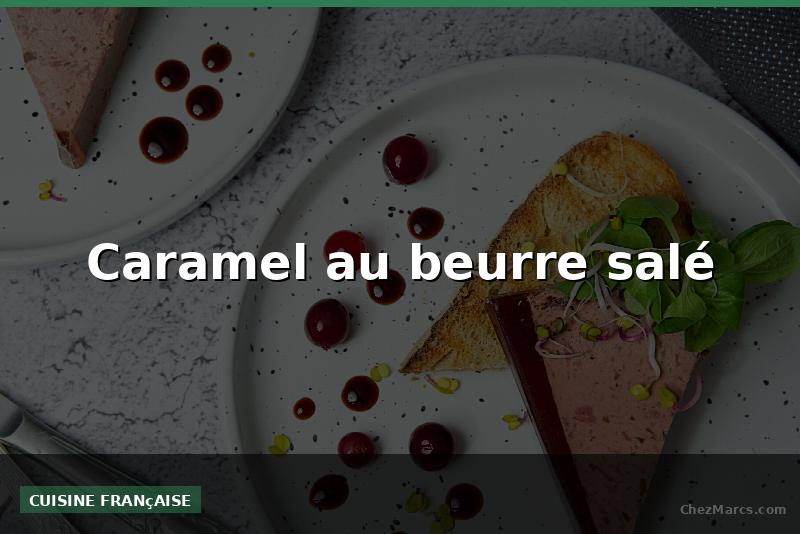 Caramel au beurre salé