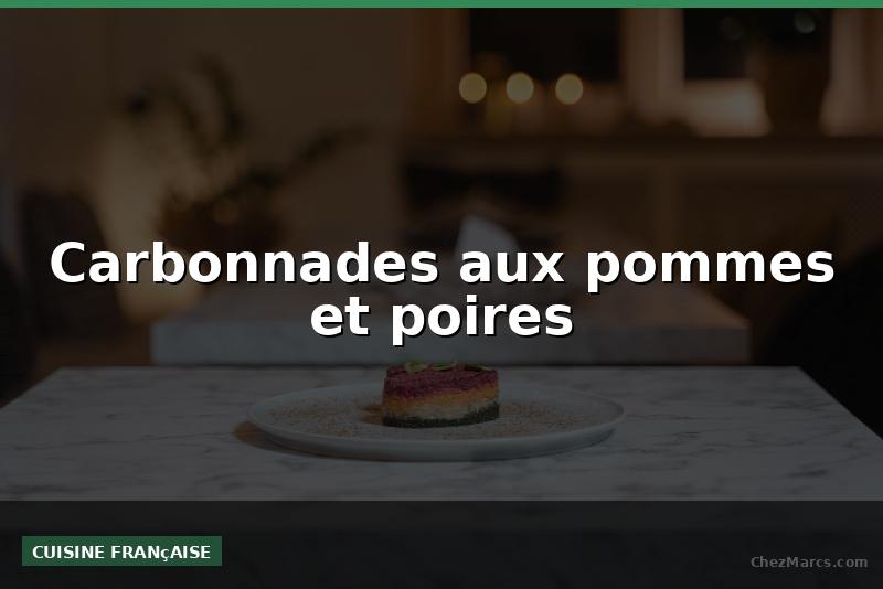 Carbonnades aux pommes et poires