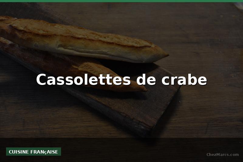 Cassolettes de crabe