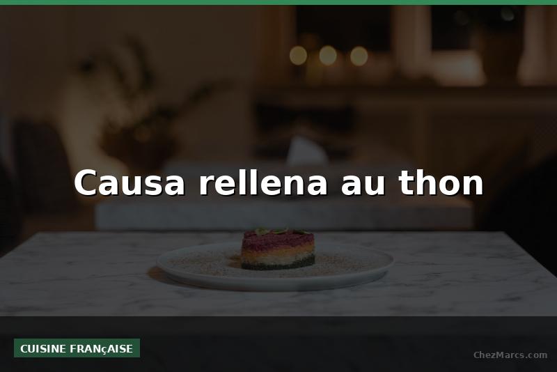 Causa rellena au thon
