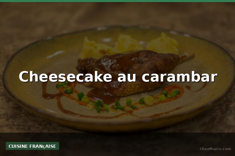 Cheesecake au carambar