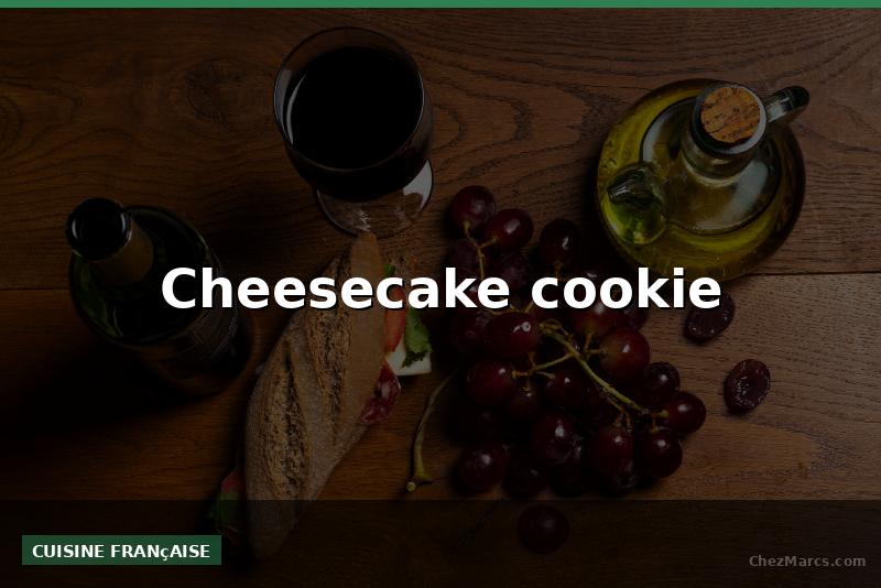 Cheesecake cookie