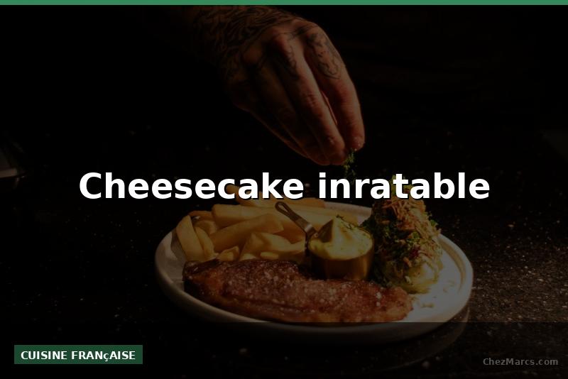 Cheesecake inratable