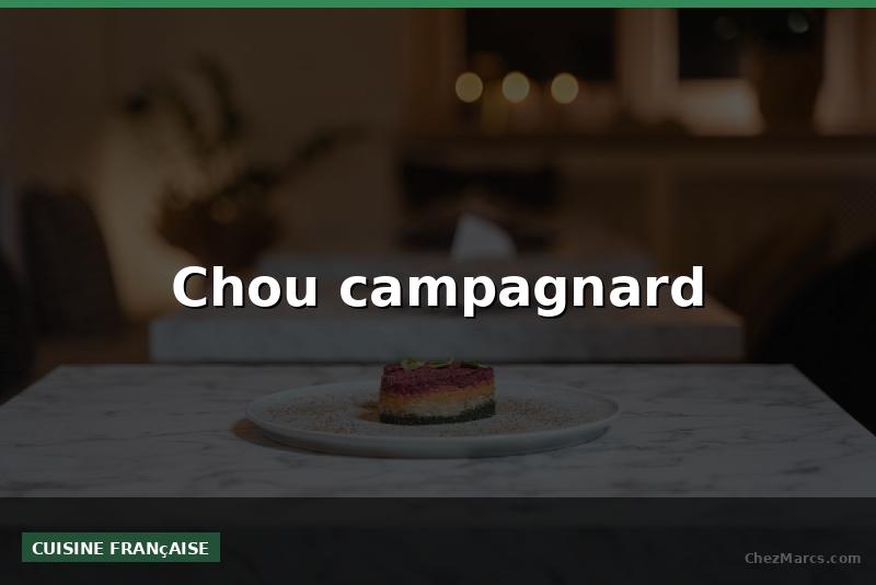 Chou campagnard