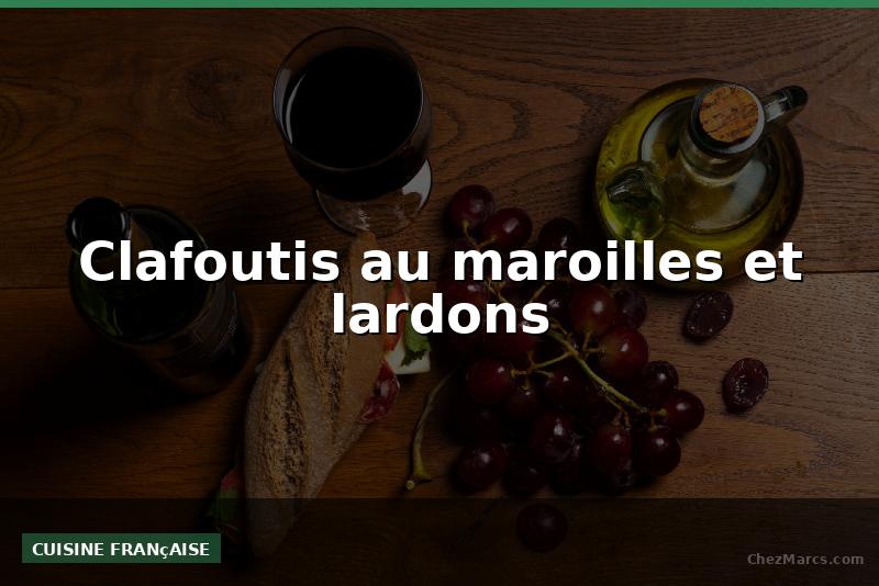 Clafoutis au maroilles et lardons
