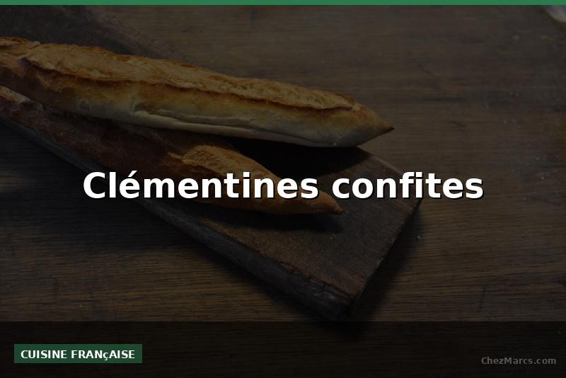 Clémentines confites