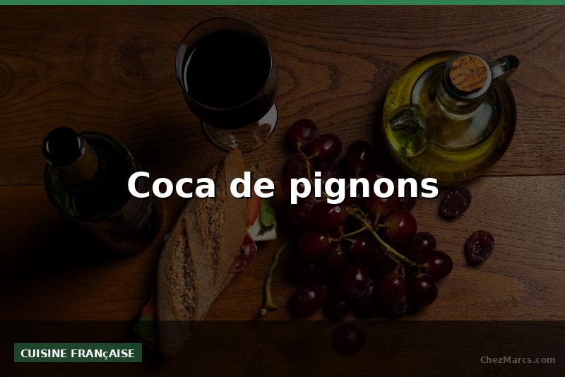 Coca de pignons