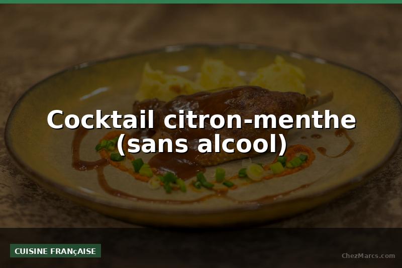 Cocktail citron-menthe (sans alcool)