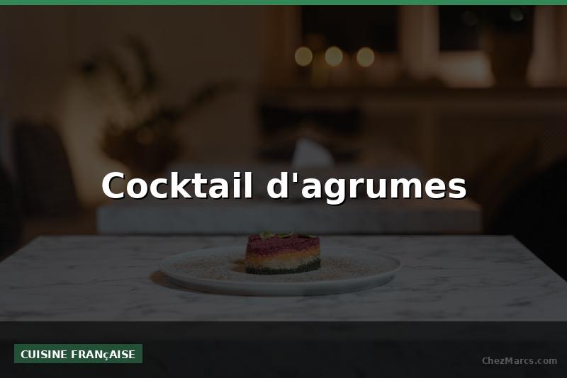 Cocktail d'agrumes