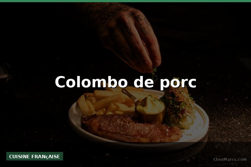 Colombo de porc