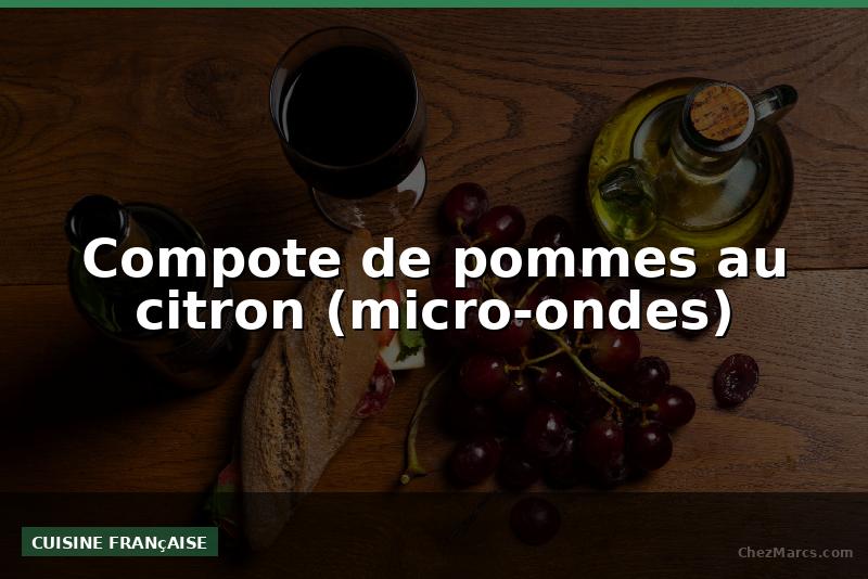 Compote de pommes au citron (micro-ondes)