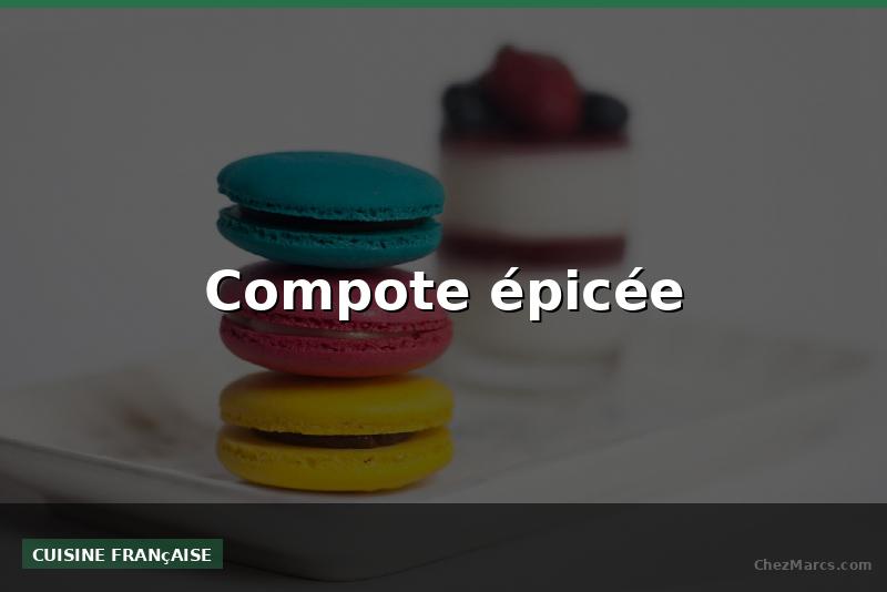 Compote épicée