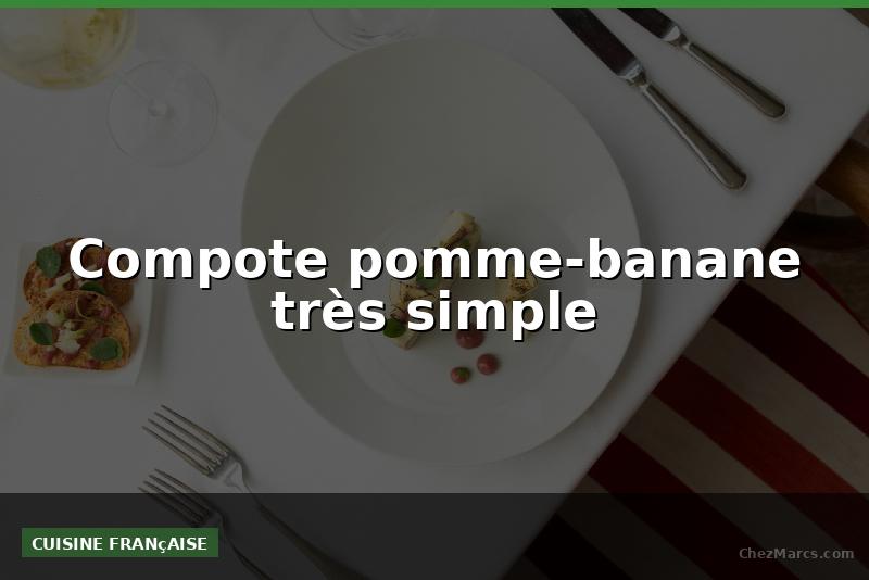 Compote pomme-banane très simple