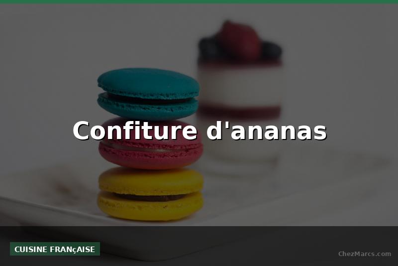 Confiture d'ananas