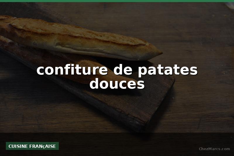 confiture de patates douces