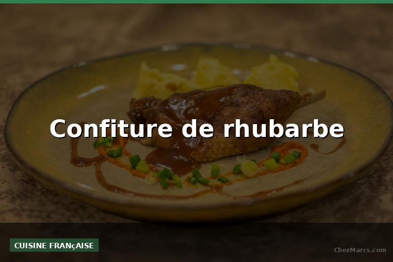 Confiture de rhubarbe