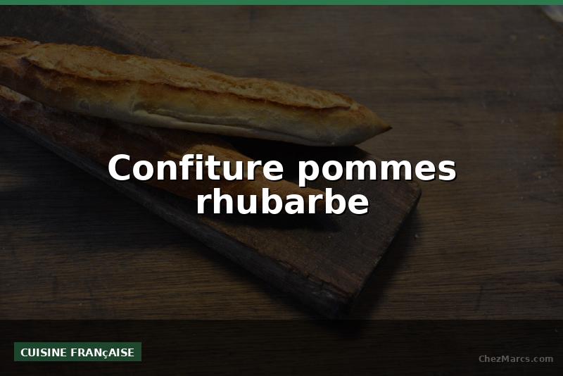 Confiture pommes rhubarbe