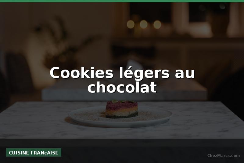 Cookies légers au chocolat