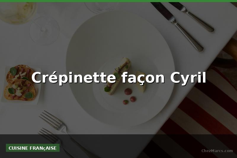 Crépinette façon Cyril