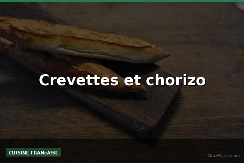 Crevettes et chorizo