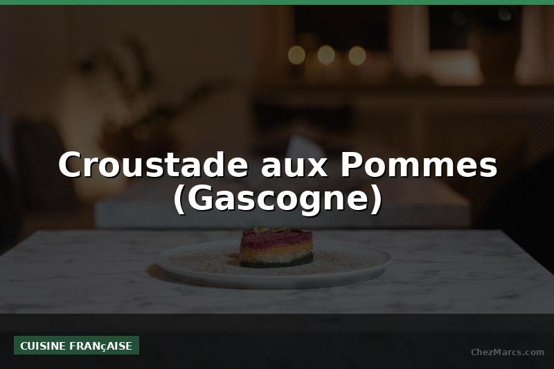 Croustade aux Pommes (Gascogne)
