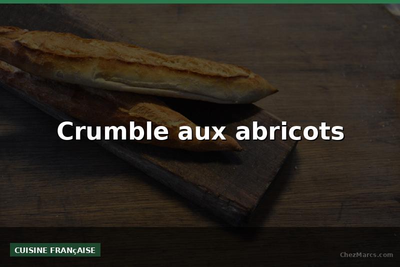 Crumble aux abricots