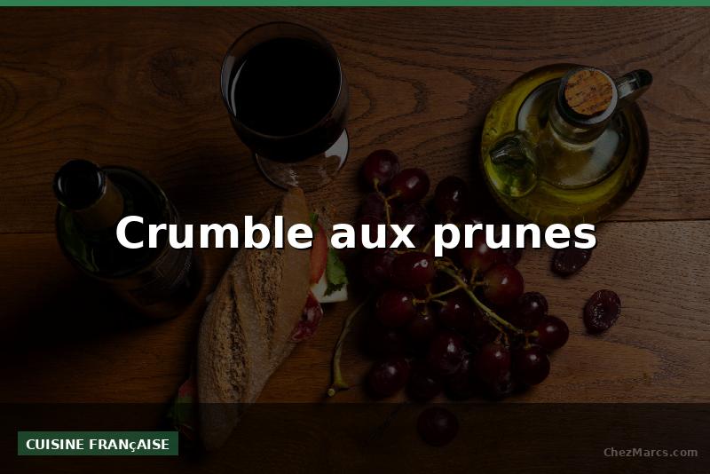 Crumble aux prunes