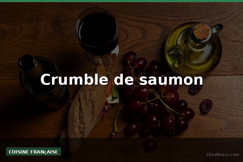 Crumble de saumon