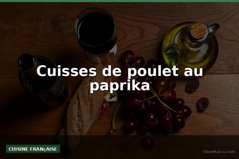 Cuisses de poulet au paprika