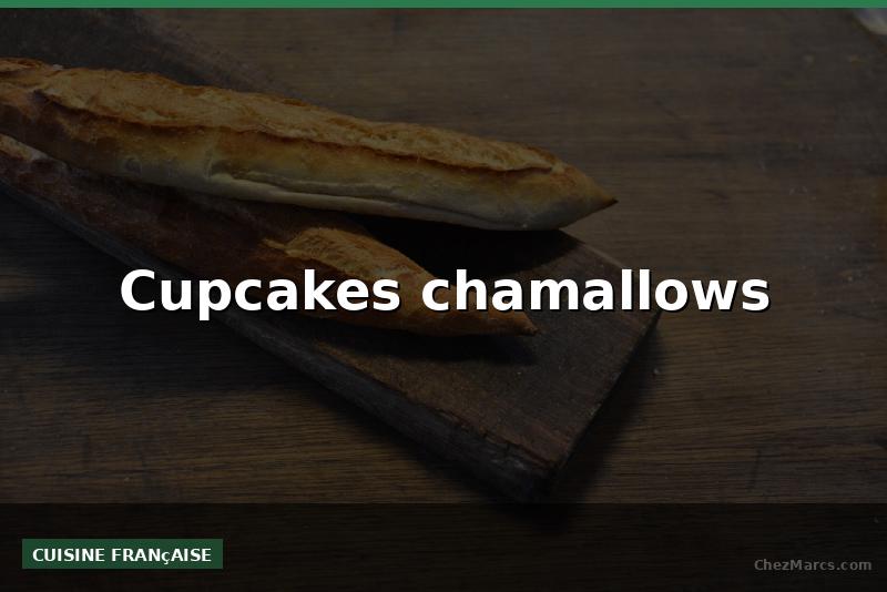 Cupcakes chamallows