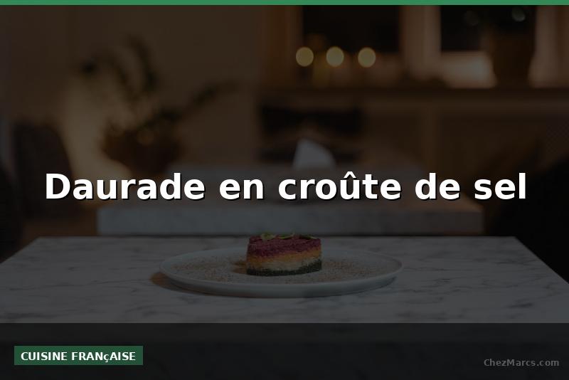Daurade en croûte de sel