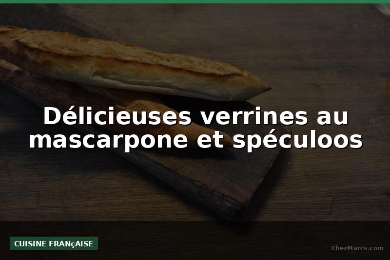 Délicieuses verrines au mascarpone et spéculoos